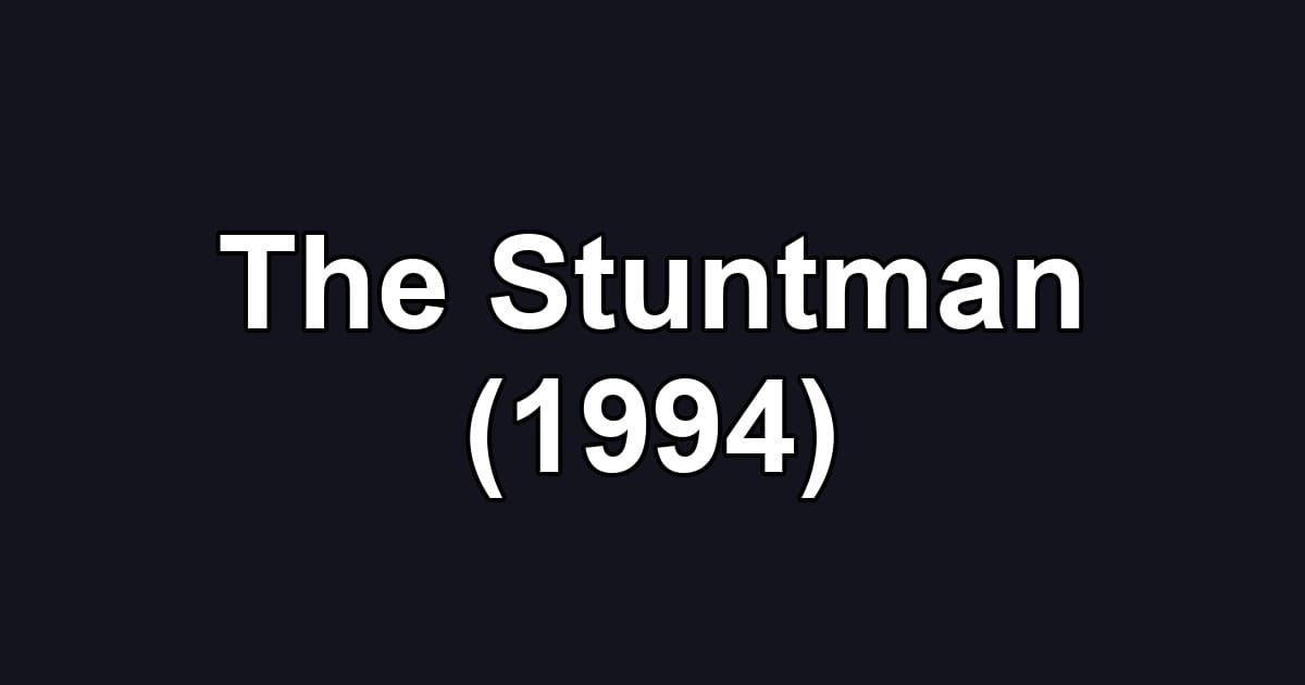 The Stuntman (1994)
