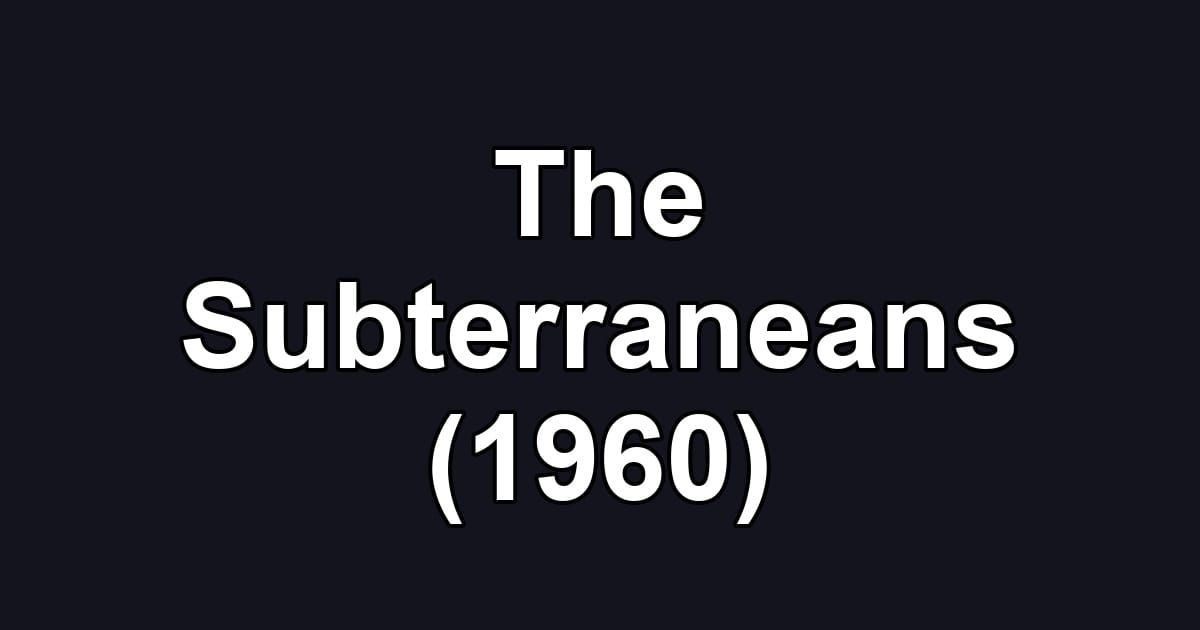 The Subterraneans (1960)