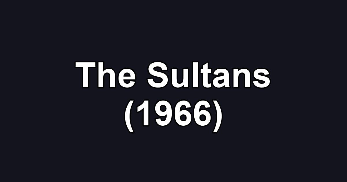 The Sultans (1966)