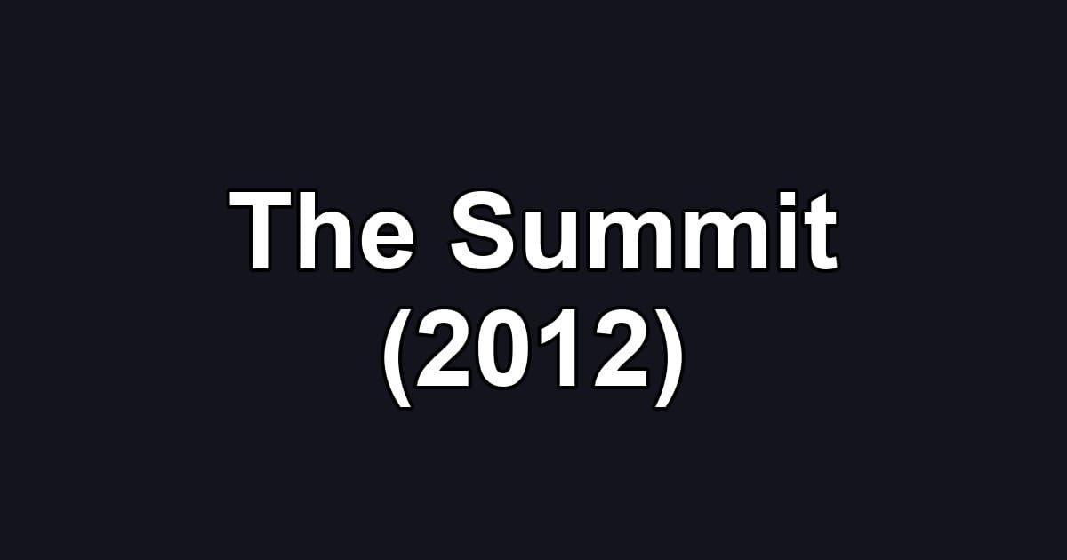 The Summit (2012)