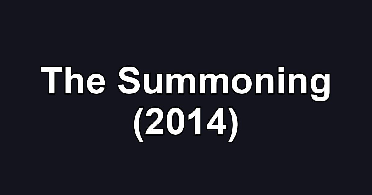 The Summoning (2014)