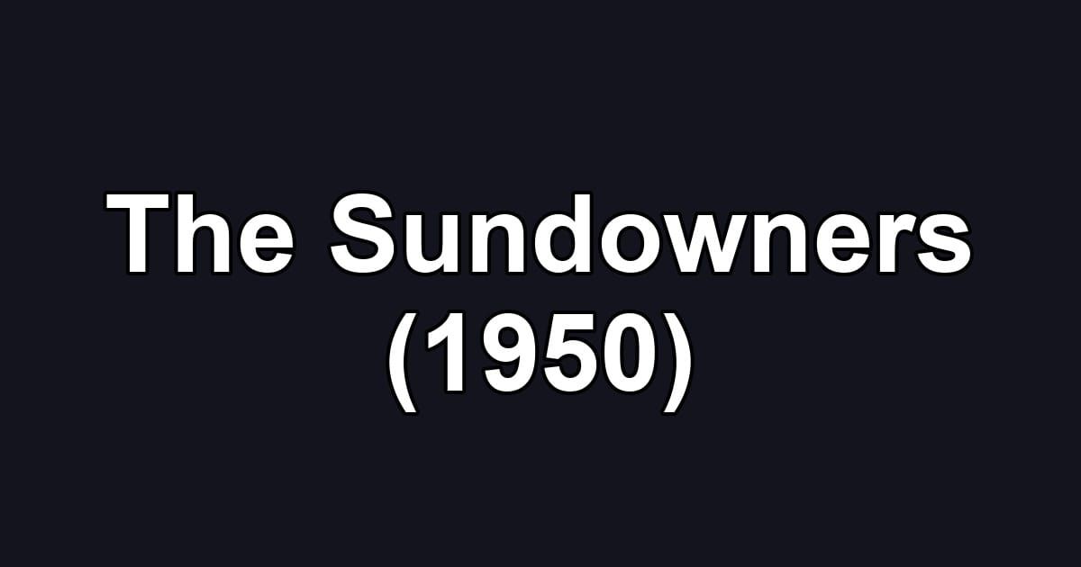 The Sundowners (1950)