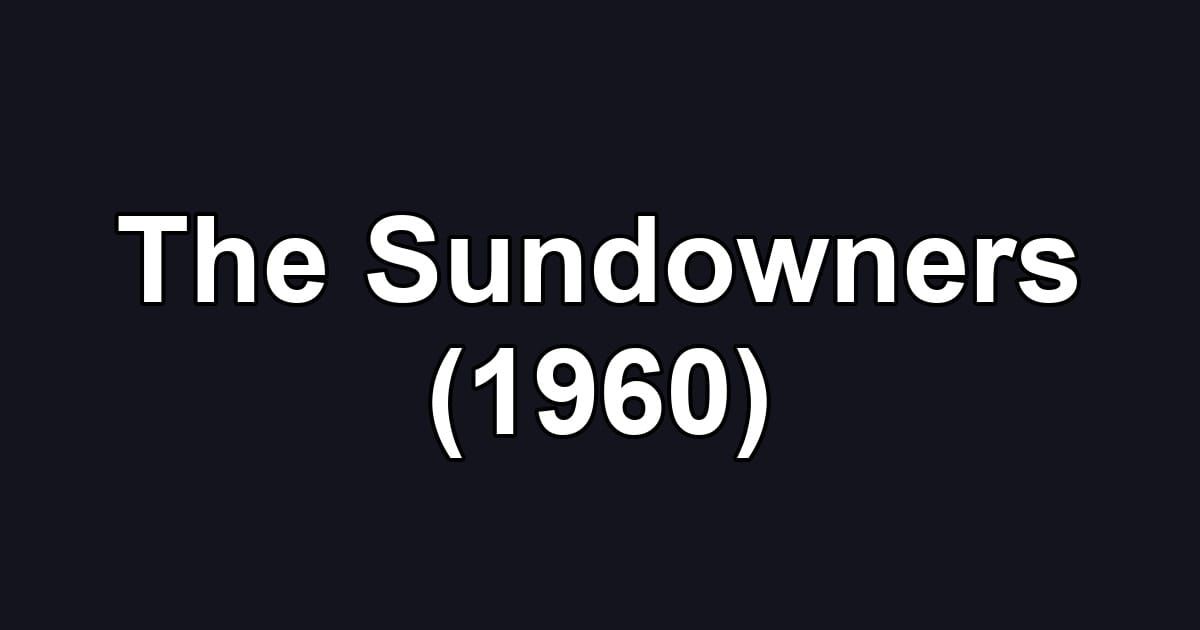 The Sundowners (1960)
