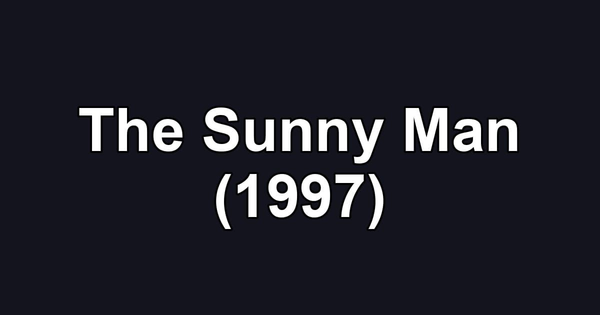 The Sunny Man (1997)