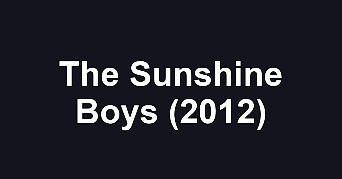 The Sunshine Boys (2012)