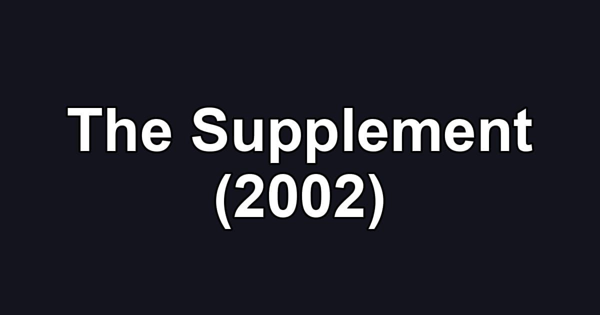 The Supplement (2002)