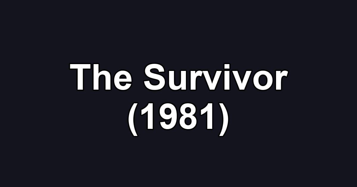 The Survivor (1981)