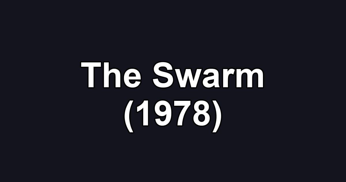 The Swarm (1978)