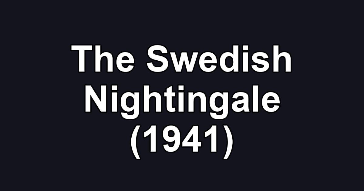 The Swedish Nightingale (1941)