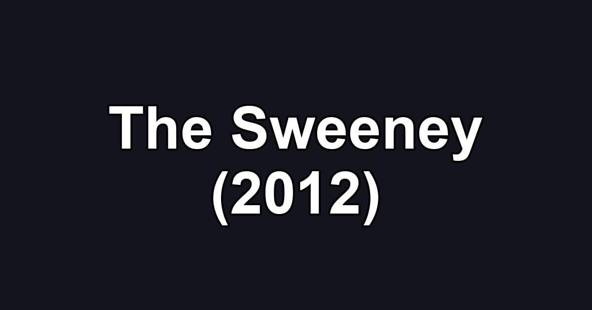 The Sweeney (2012)