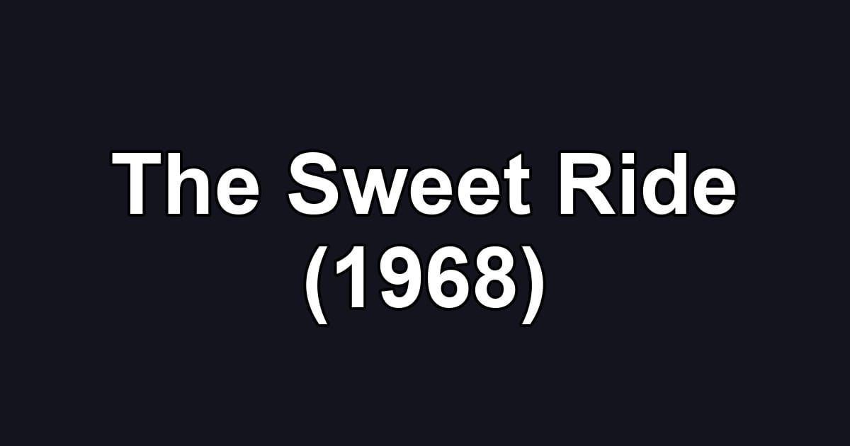 The Sweet Ride (1968)