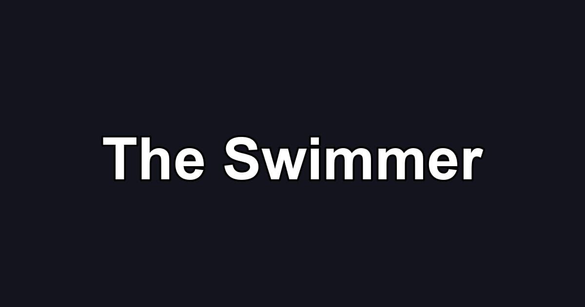 The Swimmer