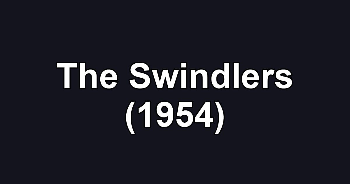 The Swindlers (1954)