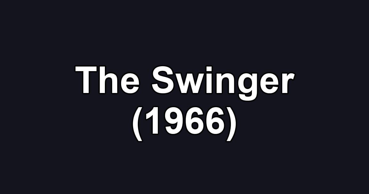 The Swinger (1966)
