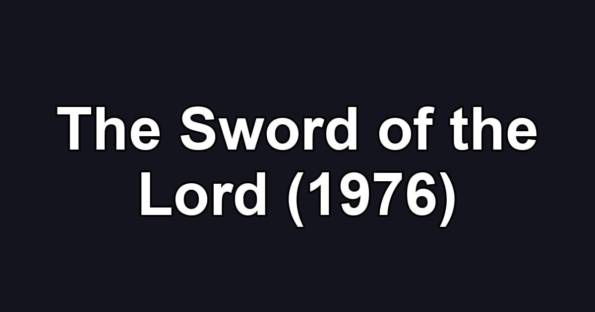 The Sword of the Lord (1976)