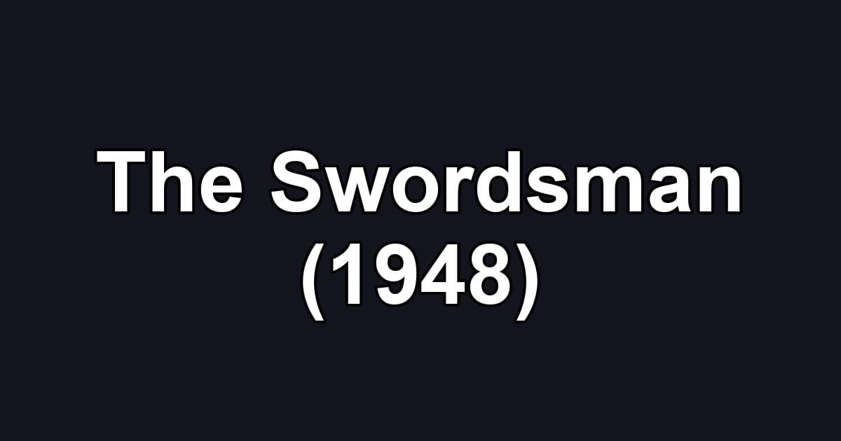 The Swordsman (1948)