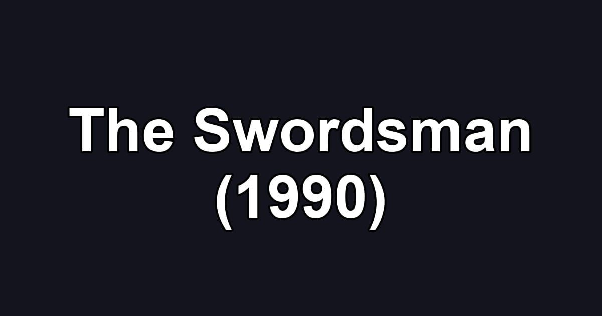 The Swordsman (1990)