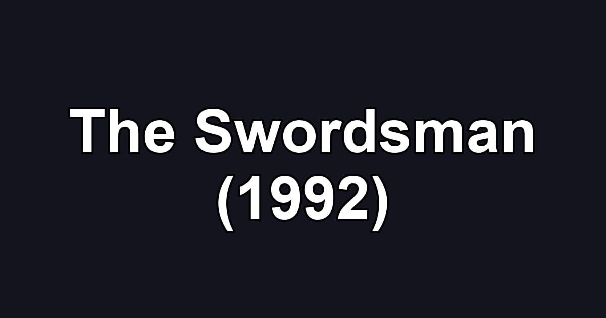 The Swordsman (1992)