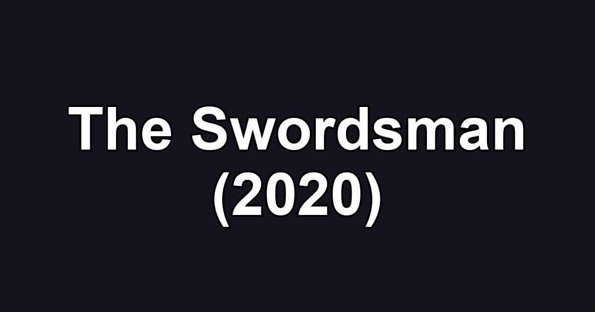 The Swordsman (2020)