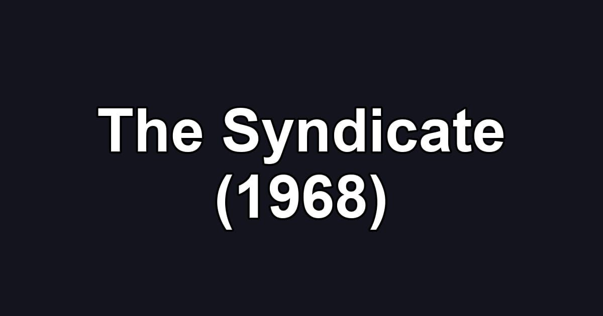 The Syndicate (1968)