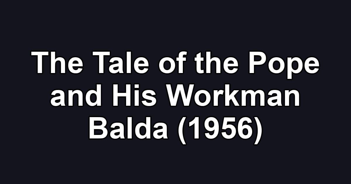 The Tale of the Pope and His Workman Balda (1956)