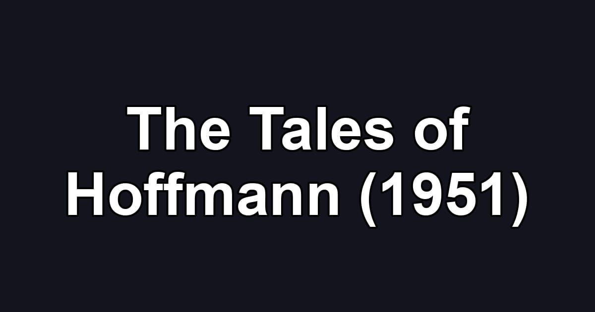 The Tales of Hoffmann (1951)