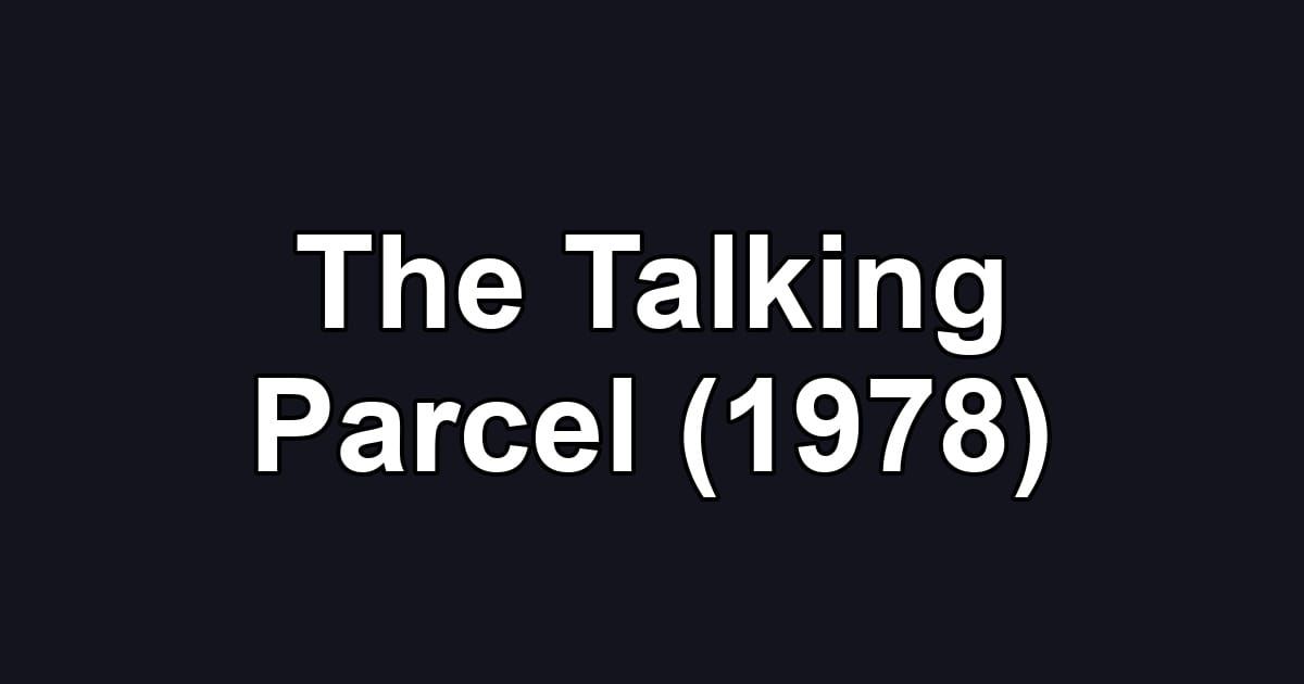 The Talking Parcel (1978)