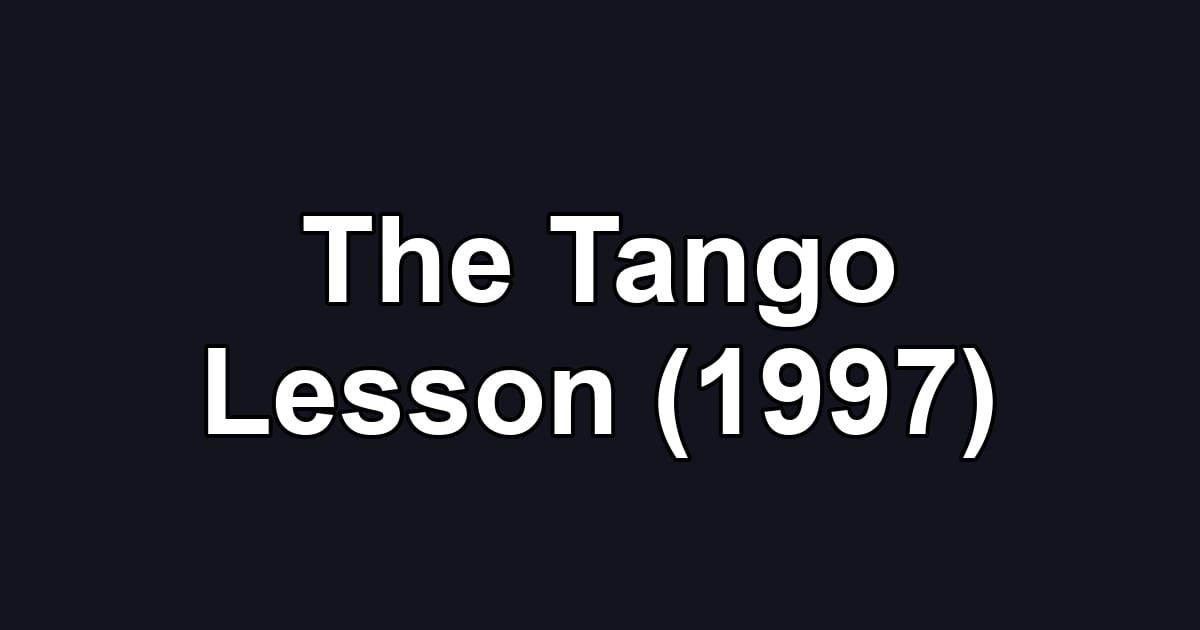 The Tango Lesson (1997)