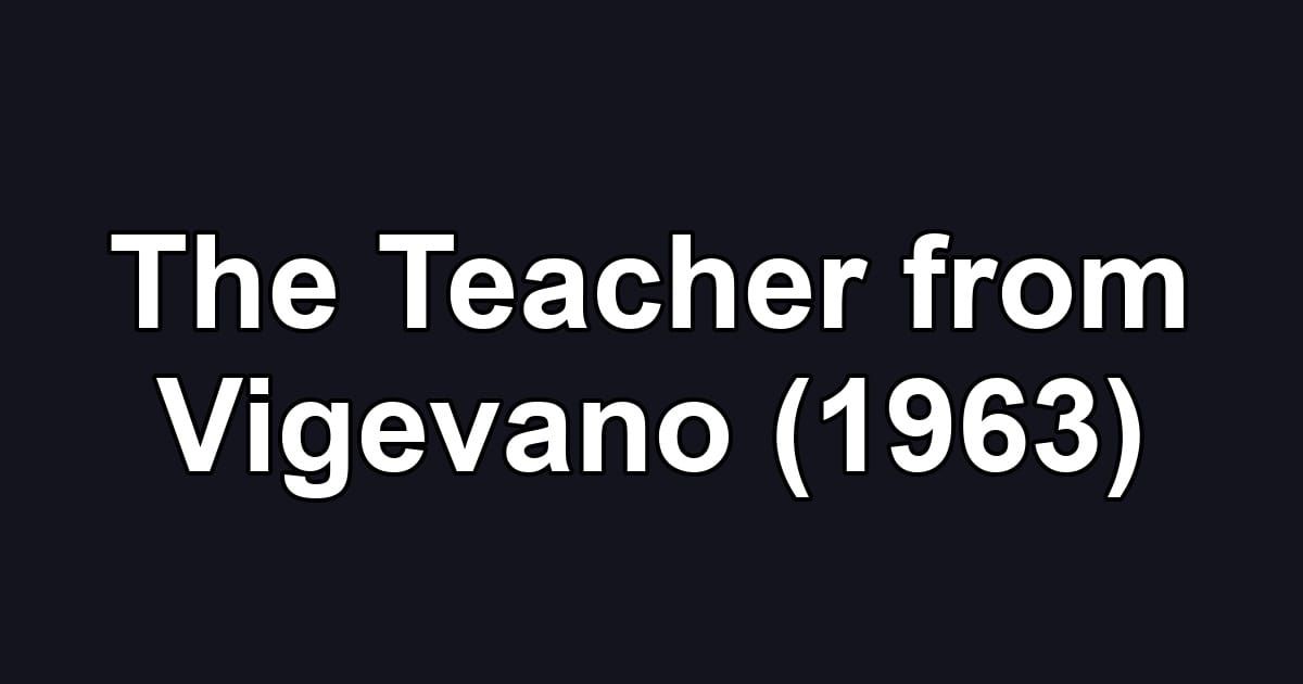 The Teacher from Vigevano (1963)