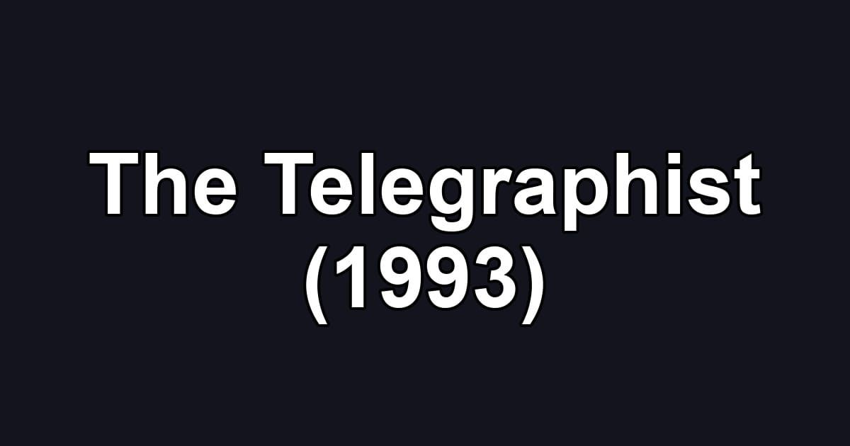 The Telegraphist (1993)