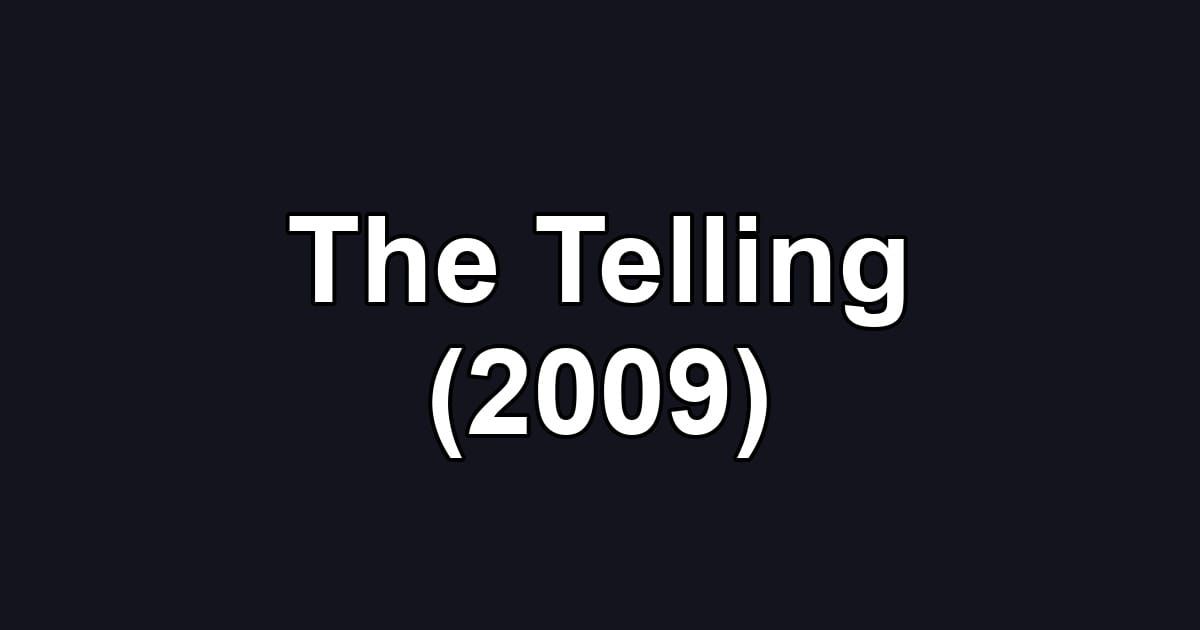 The Telling (2009)