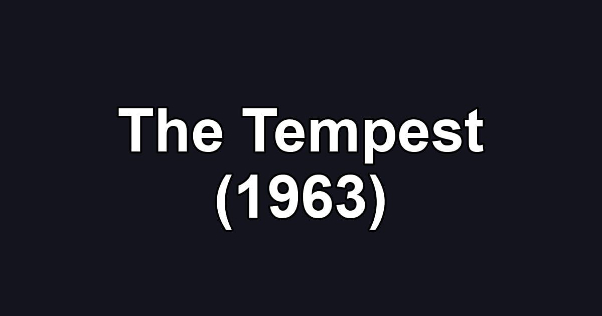 The Tempest (1963)