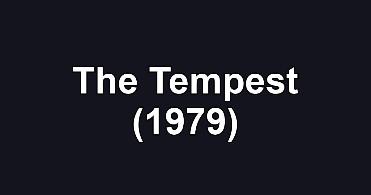 The Tempest (1979)