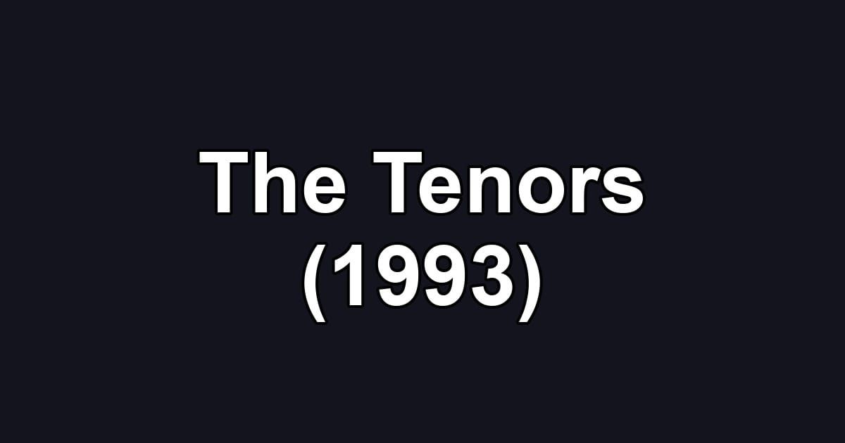 The Tenors (1993)