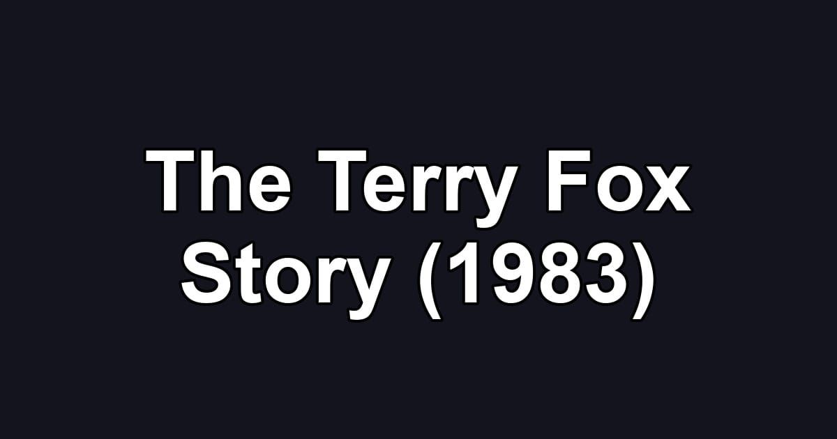 The Terry Fox Story (1983)