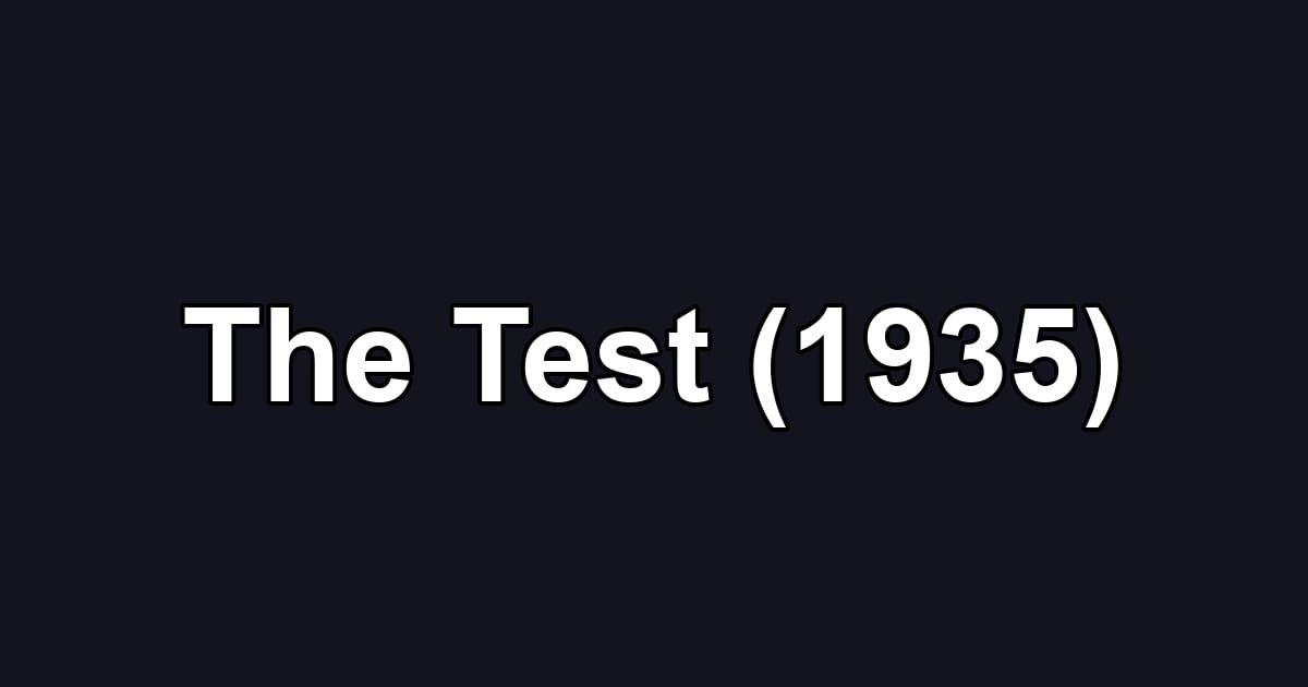 The Test (1935)