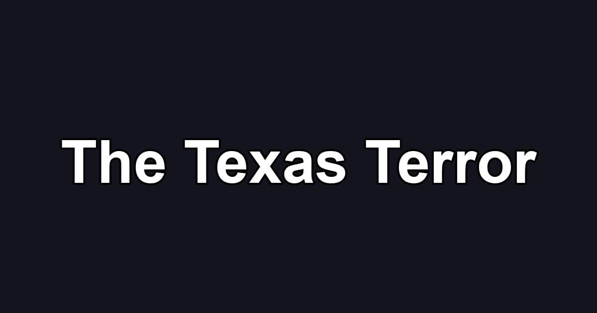 The Texas Terror