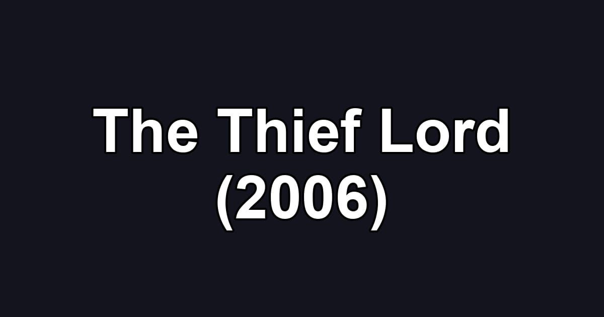 The Thief Lord (2006)