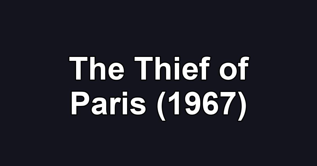 The Thief of Paris (1967)
