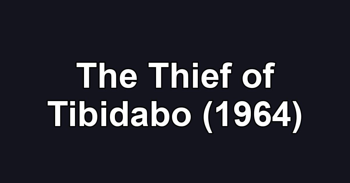 The Thief of Tibidabo (1964)