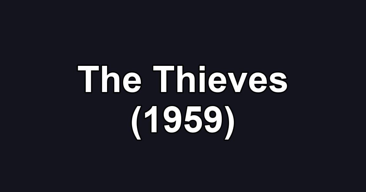 The Thieves (1959)