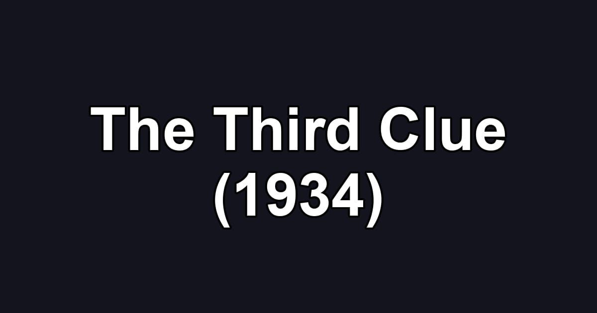 The Third Clue (1934)