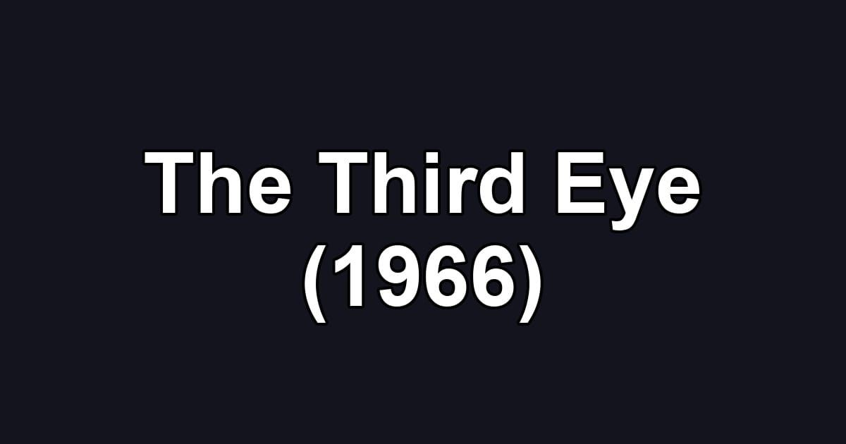 The Third Eye (1966)