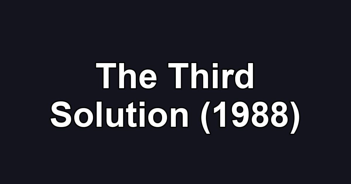 The Third Solution (1988)
