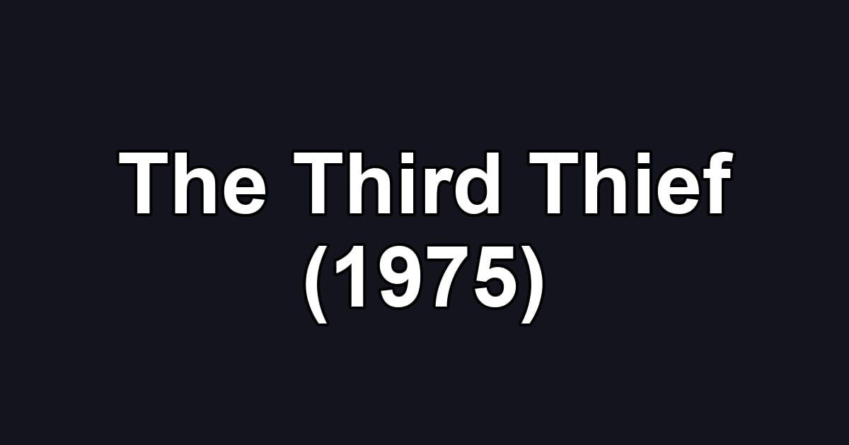 The Third Thief (1975)