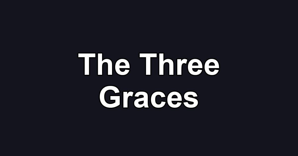 The Three Graces
