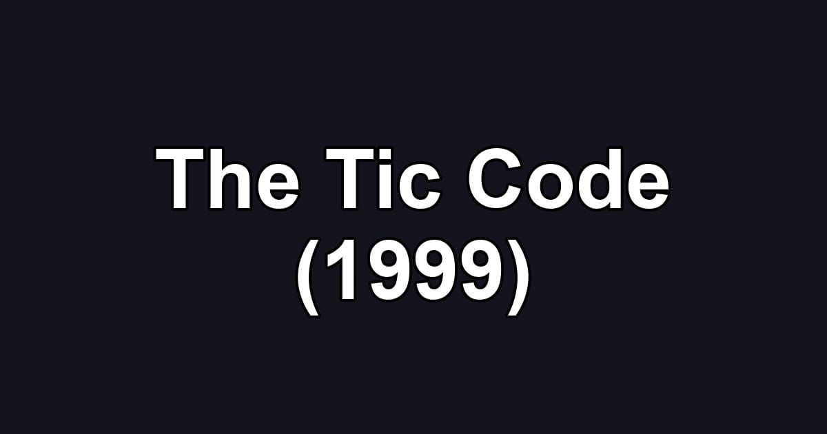 The Tic Code (1999)
