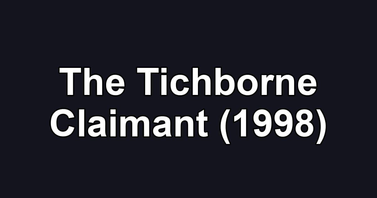 The Tichborne Claimant (1998)