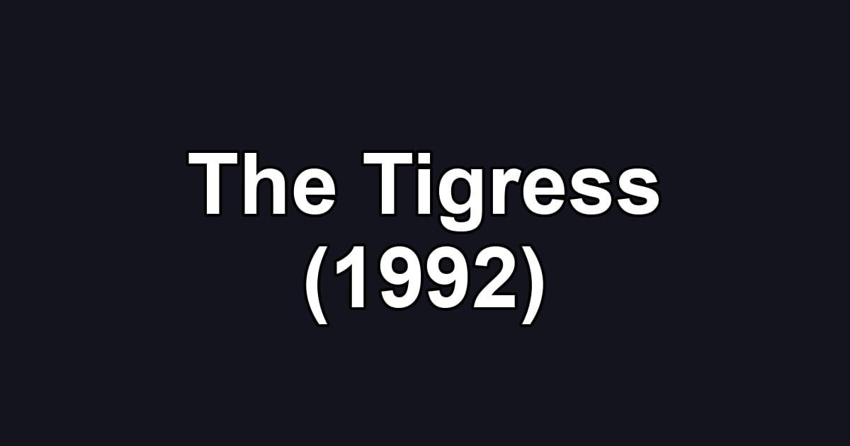 The Tigress (1992)