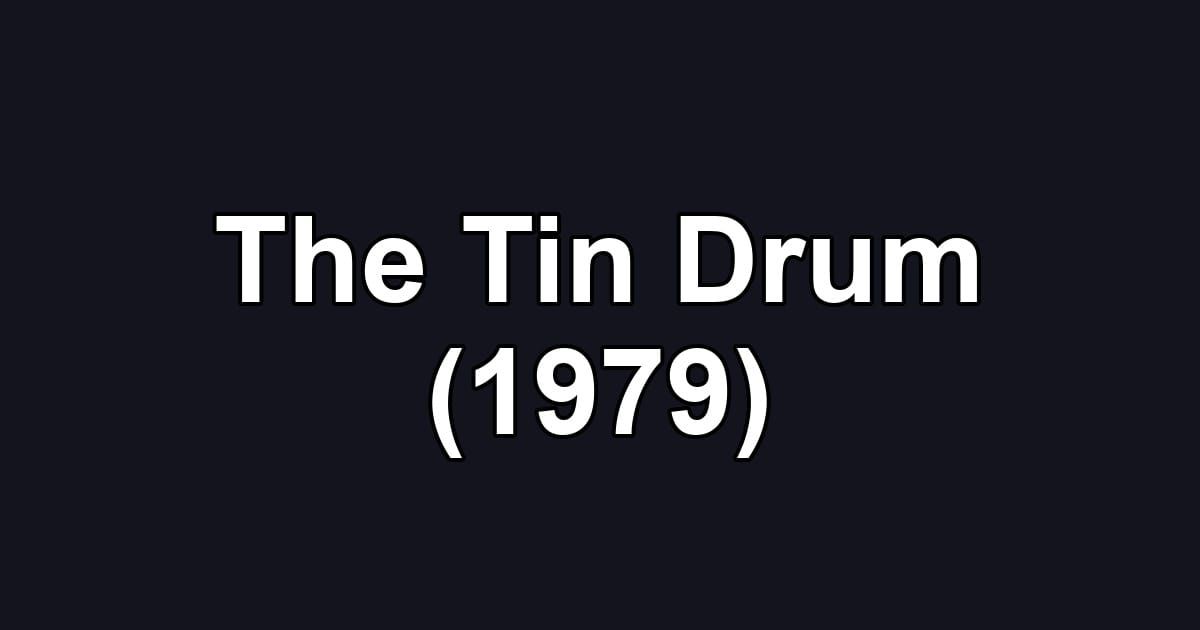 The Tin Drum (1979)